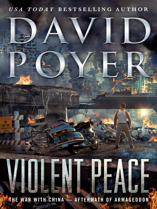 Title details for Violent Peace, The War with China: Aftermath of Armageddon by David Poyer - Wait list